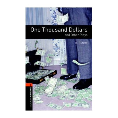 Oxford Bookworms: One Thousand Dollars Oxford Bookworms: One Thousand Dollars