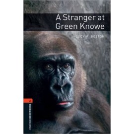Oxford Bookworms: A Stranger at Green Knowe