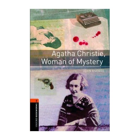 Oxford Bookworms: Agatha Christie, Woman of Mystery Oxford Bookworms: Agatha Christie, Woman of Mystery