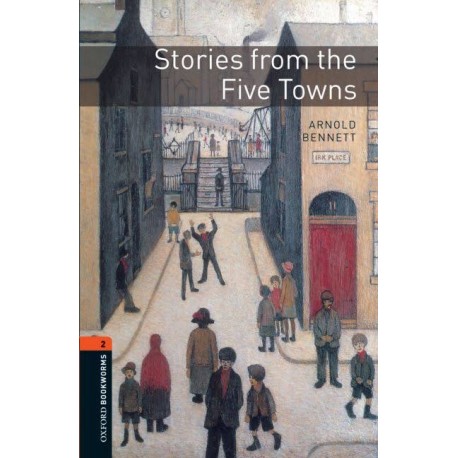 Oxford Bookworms: Stories from the Five Towns
