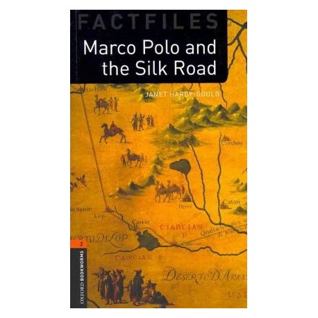 Oxford Bookworms Factfiles: Marco Polo and the Silk Road + MP3 Audio download