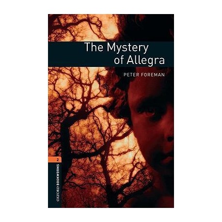 Oxford Bookworms: The Mystery of Allegra + MP3 audio download Oxford Bookworms: The Mystery of Allegra + MP3 audio download