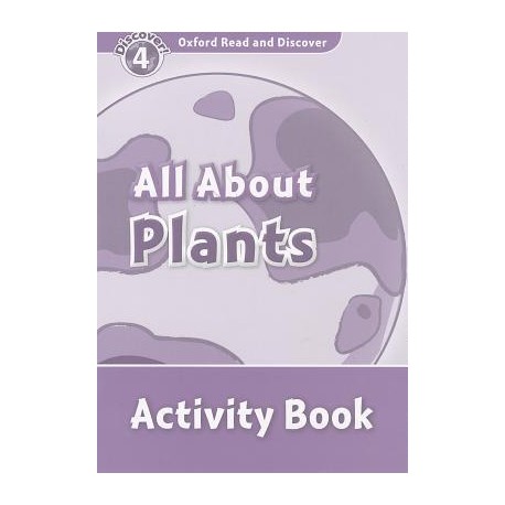Discover! 4 All About Plants Activity Book Discover! 4 All About Plants Activity Book