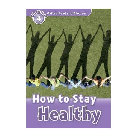 Discover! 4 How to Stay Healthy