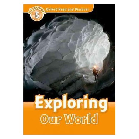 Discover! 5 Exploring Our World Discover! 5 Exploring Our World