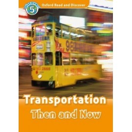 Discover! 5 Transportation Then and Now