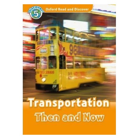 Discover! 5 Transportation Then and Now + Audio CD