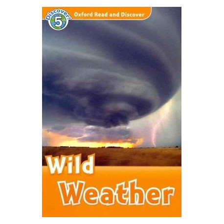 Discover! 5 Wild Weather Discover! 5 Wild Weather