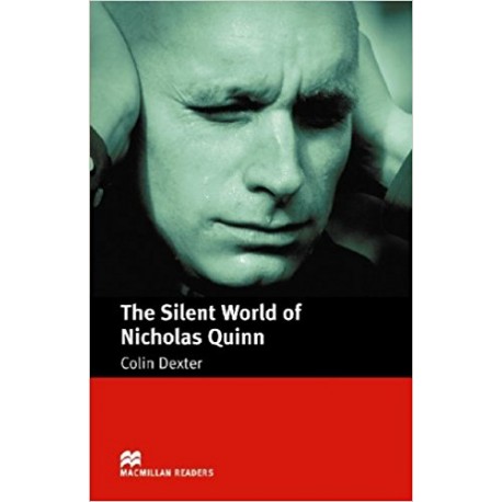 Macmillan Readers: The Silent World of Nicholas Quinn Macmillan Readers: The Silent World of Nicholas Quinn