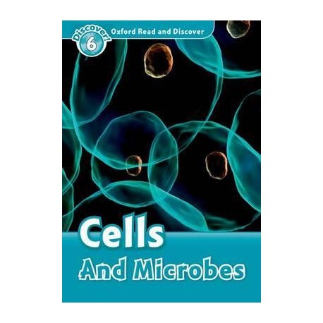 Discover! 6 Cells and Microbes Discover! 6 Cells and Microbes