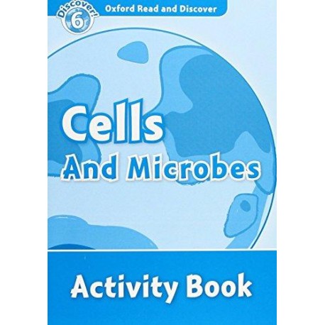 Discover! 6 Cells and Microbes Activity Book Discover! 6 Cells and Microbes Activity Book