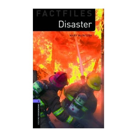 Oxford Bookworms Factfiles: Disaster! Oxford Bookworms Factfiles: Disaster!