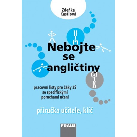 Nebojte se angličtiny Příručka učitele Nebojte se angličtiny Příručka učitele
