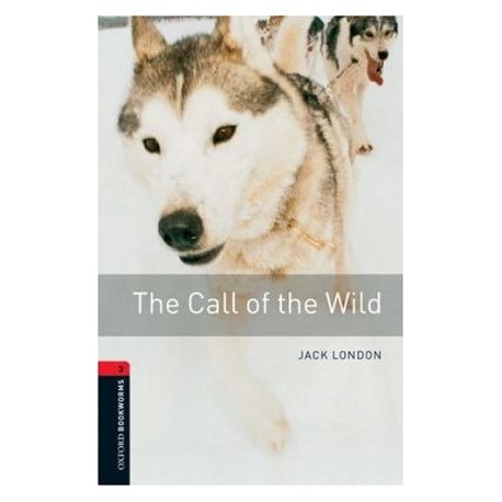 Oxford Bookworms: The Call of the Wild