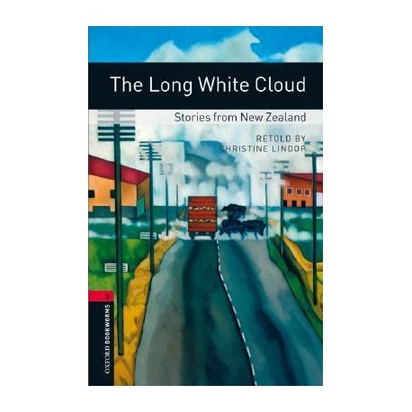 Oxford Bookworms: The Long White Cloud - Stories from New Zealand