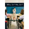 Oxford Bookworms: 'Who, Sir? Me Sir?'