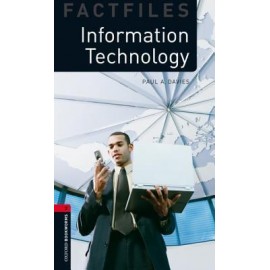 Oxford Bookworms Factfiles: Information Technology