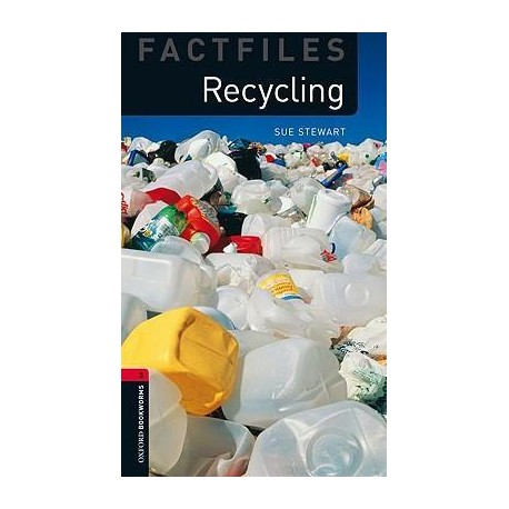 Oxford Bookworms Factfiles: Recycling