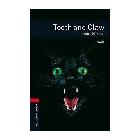 Oxford Bookworms: Tooth and Claw - Short Stories