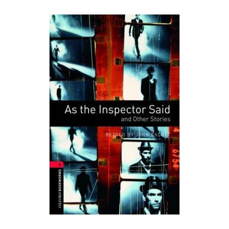 Oxford Bookworms: As the Inspector Said and Other Stories + CD Oxford Bookworms: As the Inspector Said and Other Stories + CD