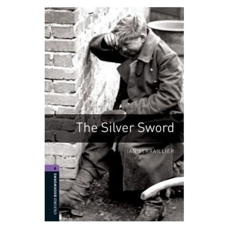 Oxford Bookworms: The Silver Sword