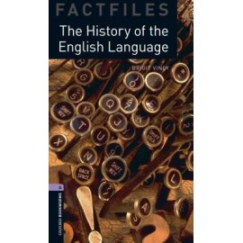 Oxford Bookworms Factfiles: The History of the English Language