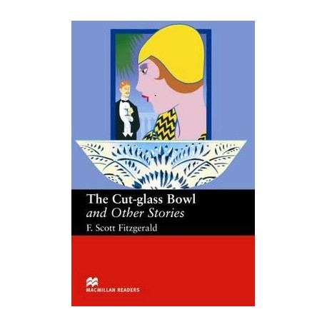Macmillan Readers: The Cut-Glass Bowl and Other Stories