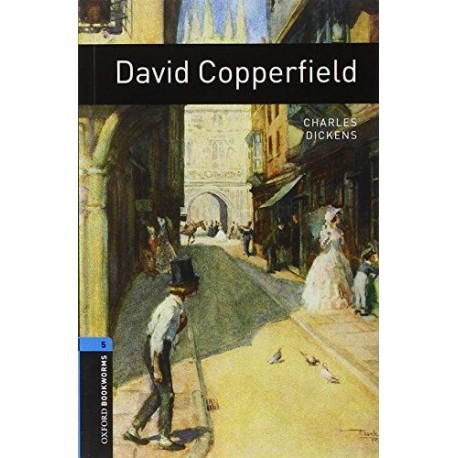 Oxford Bookworms: David Copperfield Oxford Bookworms: David Copperfield
