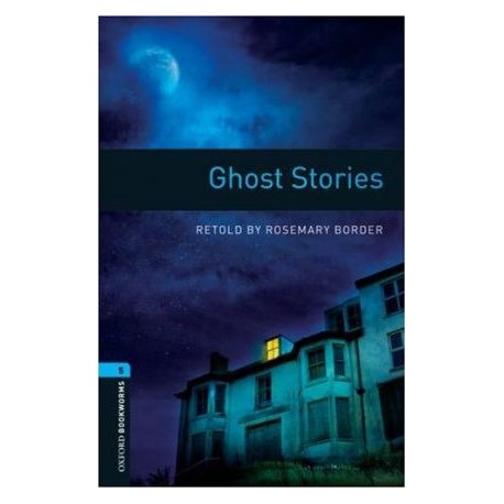 Oxford Bookworms: Ghost Stories + MP3 audio d