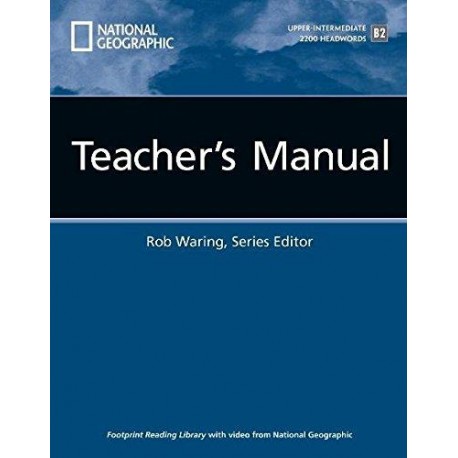 National Geographic Footprint Reading B2 (2200 headwords) Teacher' s Book National Geographic Footprint Reading B2 (2200 headwords) Teacher' s Book