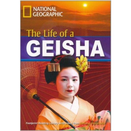 National Geographic Footprint Reading: The Life of a Geisha + DVD National Geographic Footprint Reading: The Life of a Geisha + DVD