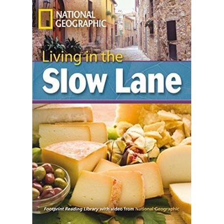 National Geographic Footprint Readers: Living in the Slow Lane + DVD National Geographic Footprint Readers: Living in the Slow Lane + DVD