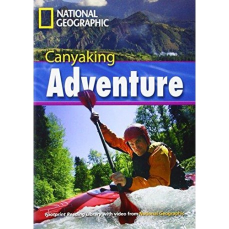 National Geographic Footprint Readers: Canyaking Adventure + DVD National Geographic Footprint Readers: Canyaking Adventure + DVD