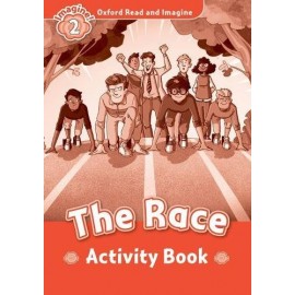 Oxford Read and Imagine Level 2: The Race Activity Book