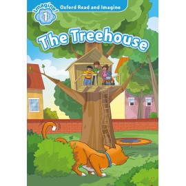 Oxford Read and Imagine Level 1: The Treehouse + MP3 audio download