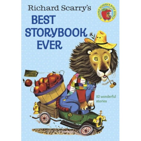 Richard Scarry's Best Storybook Ever Richard Scarry's Best Storybook Ever