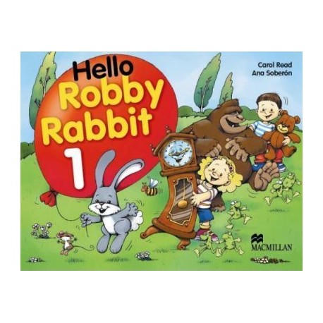 Hello Robby Rabbit 1 Pupil's Book Hello Robby Rabbit 1 Pupil's Book