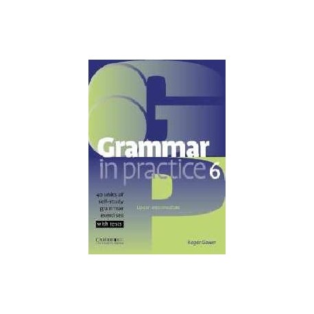 Grammar in Practice 6 - Upper-intermediate
