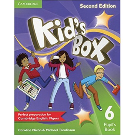 Kid's Box Second Edition 6 Pupil's Book Kid's Box Second Edition 6 Pupil's Book