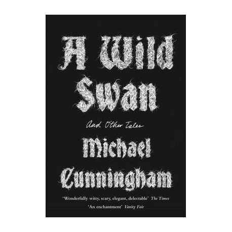 A Wild Swan and Other Tales