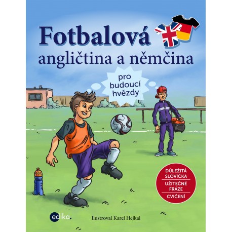 Fotbalová angličtina a němčina pro budoucí hvězdy