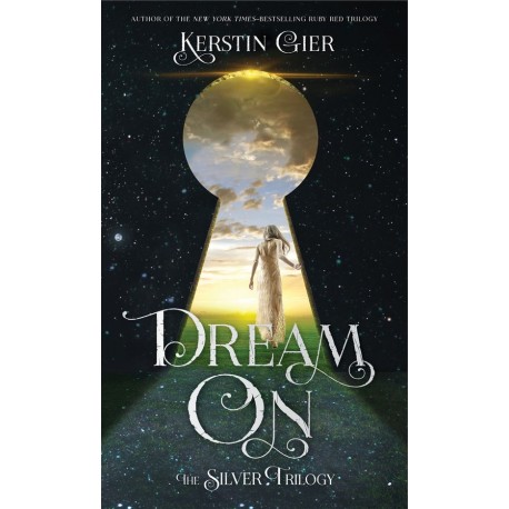 Dream On (The Silver Trilogy Book 2)