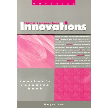 Innovations Advanced Teacher's Resource Book Innovations Advanced Teacher's Resource Book