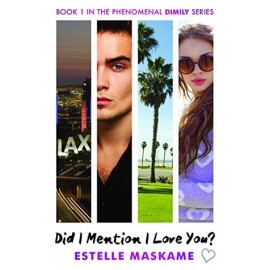 Did I Mention I Love You? Book 1 in the Dimily Trilogy