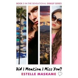 Did I Mention I Miss You? Book 3 in the Dimily Trilogy