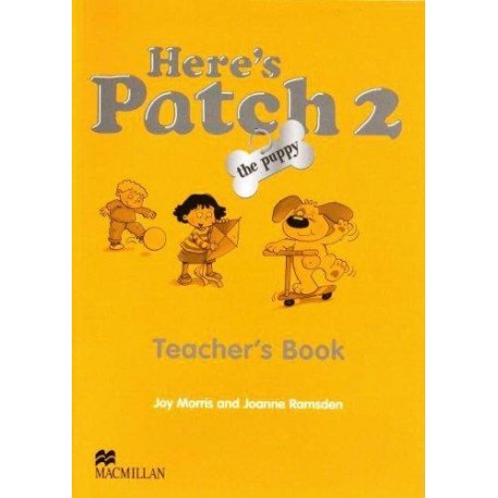 Here's Patch the Puppy 2 Teacher's Book Here's Patch the Puppy 2 Teacher's Book