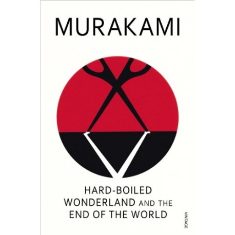 Hard-boiled Wonderland and the End of the World Hard-boiled Wonderland and the End of the World