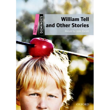 Oxford Dominoes: William Tell And Other Stories + MP3 audio download Oxford Dominoes: William Tell And Other Stories + MP3 audio download