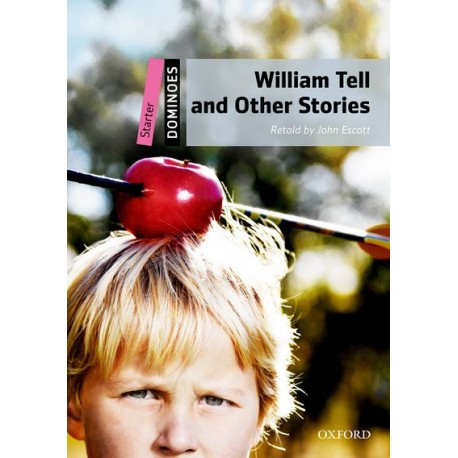 Oxford Dominoes: William Tell And Other Stories + MP3 audio download