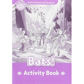 Oxford Read and Imagine Level 4: Bats! Activity Book